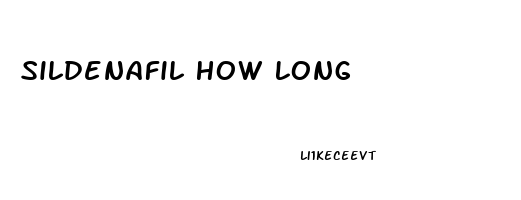 Sildenafil How Long