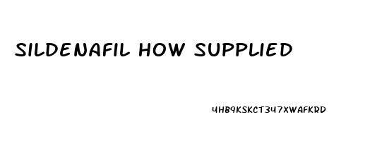 Sildenafil How Supplied