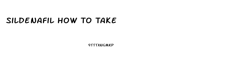 Sildenafil How To Take