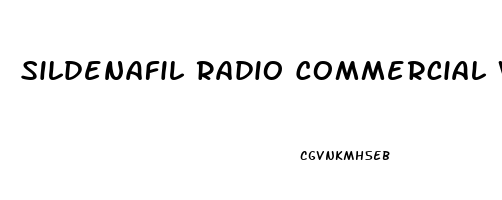 Sildenafil Radio Commercial Why Woman