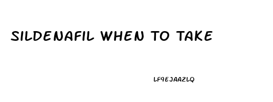 Sildenafil When To Take