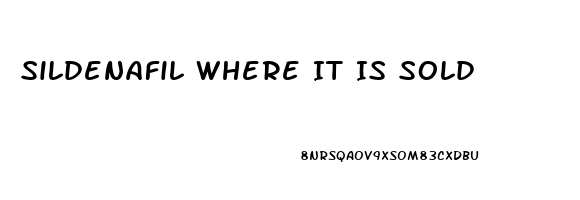 Sildenafil Where It Is Sold