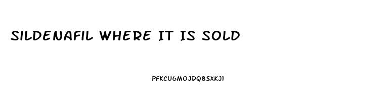 Sildenafil Where It Is Sold