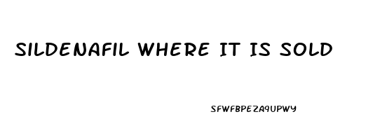 Sildenafil Where It Is Sold