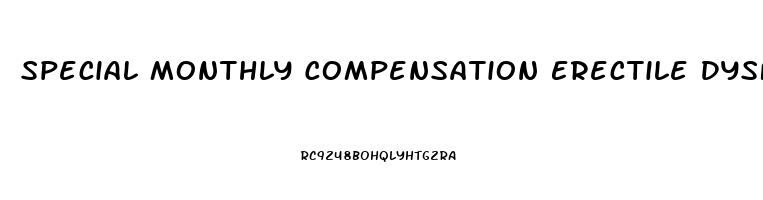 Special Monthly Compensation Erectile Dysfunction