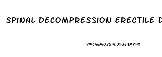 Spinal Decompression Erectile Dysfunction