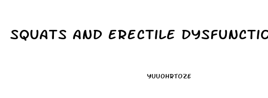 Squats And Erectile Dysfunction
