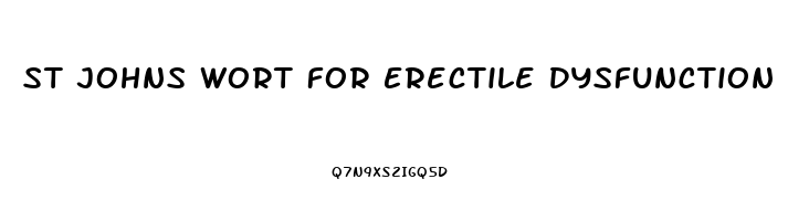 St Johns Wort For Erectile Dysfunction