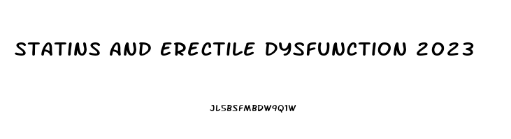 Statins And Erectile Dysfunction 2023