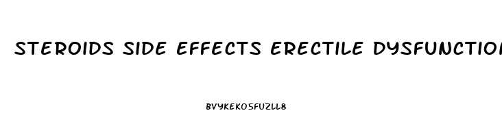 Steroids Side Effects Erectile Dysfunction