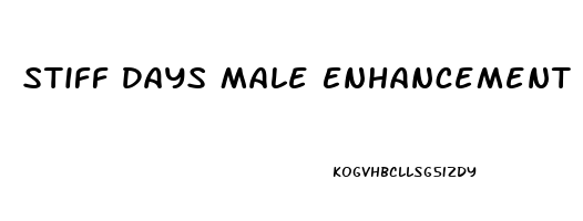 Stiff Days Male Enhancement