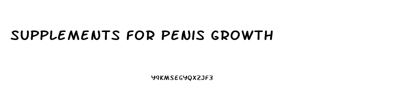 Supplements For Penis Growth