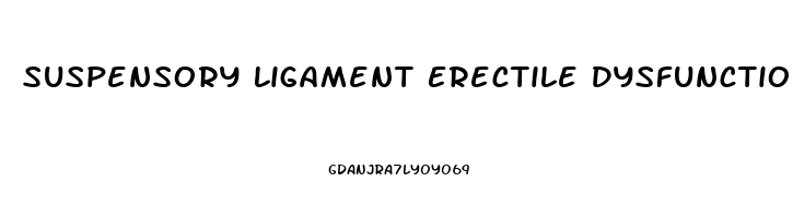 Suspensory Ligament Erectile Dysfunction