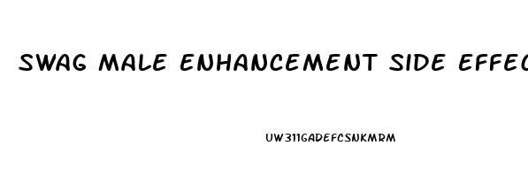 Swag Male Enhancement Side Effects