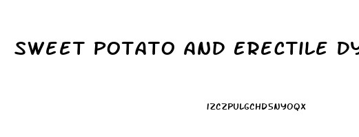 Sweet Potato And Erectile Dysfunction