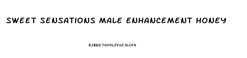 Sweet Sensations Male Enhancement Honey