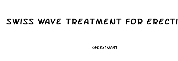 Swiss Wave Treatment For Erectile Dysfunction