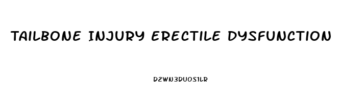 Tailbone Injury Erectile Dysfunction