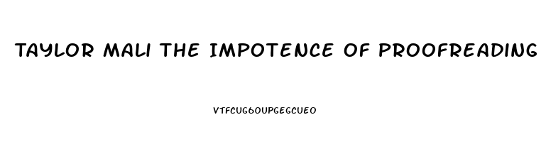 Taylor Mali The Impotence Of Proofreading