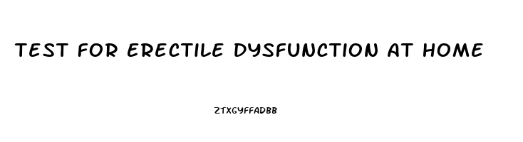 Test For Erectile Dysfunction At Home