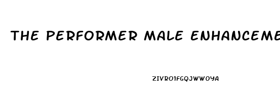 The Performer Male Enhancement