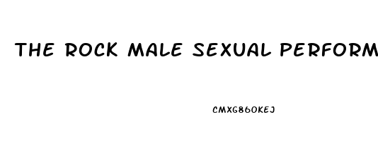 The Rock Male Sexual Performance Enhancement