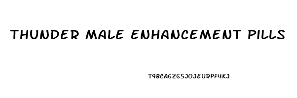 Thunder Male Enhancement Pills