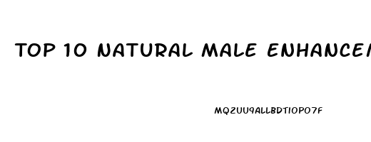 Top 10 Natural Male Enhancement