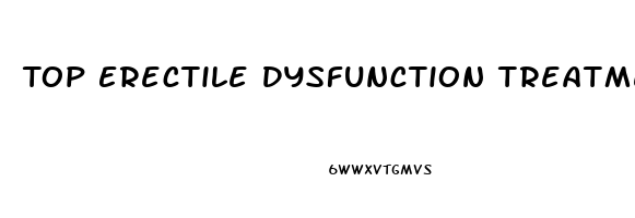 Top Erectile Dysfunction Treatment