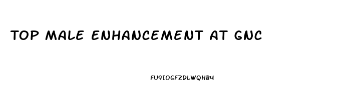 Top Male Enhancement At Gnc