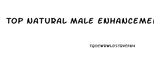 Top Natural Male Enhancement Pills