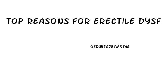 Top Reasons For Erectile Dysfunction