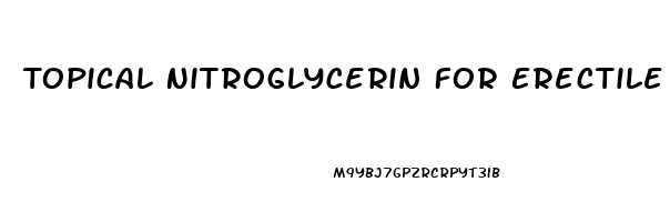 Topical Nitroglycerin For Erectile Dysfunction