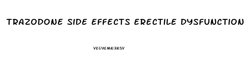 Trazodone Side Effects Erectile Dysfunction