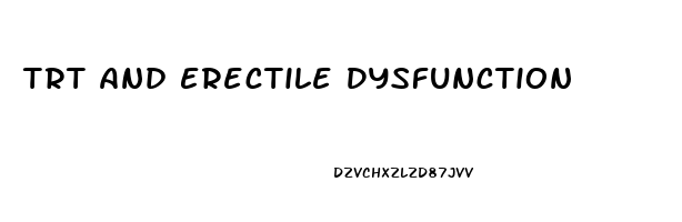 Trt And Erectile Dysfunction