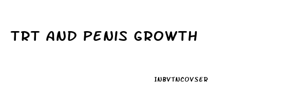 Trt And Penis Growth