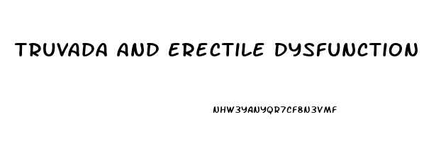 Truvada And Erectile Dysfunction