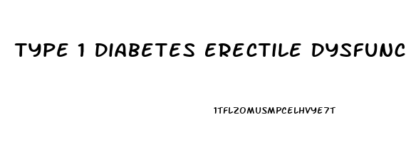 Type 1 Diabetes Erectile Dysfunction