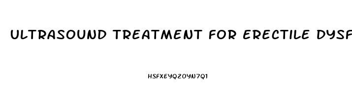 Ultrasound Treatment For Erectile Dysfunction At Home