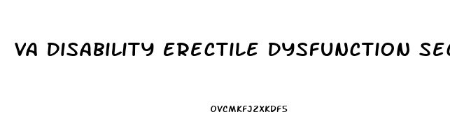 Va Disability Erectile Dysfunction Secondary To Sleep Apnea