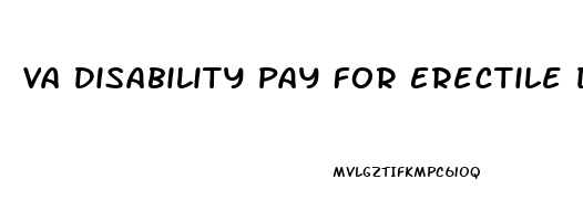 Va Disability Pay For Erectile Dysfunction