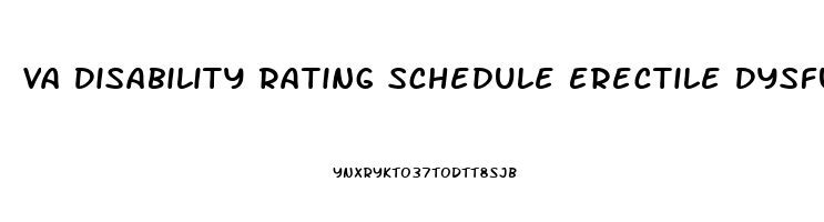 Va Disability Rating Schedule Erectile Dysfunction