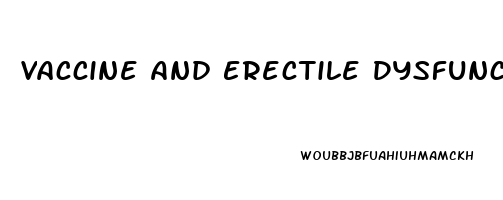 Vaccine And Erectile Dysfunction