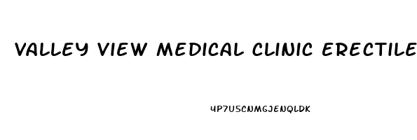 Valley View Medical Clinic Erectile Dysfunction