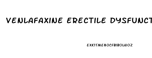 Venlafaxine Erectile Dysfunction Reddit