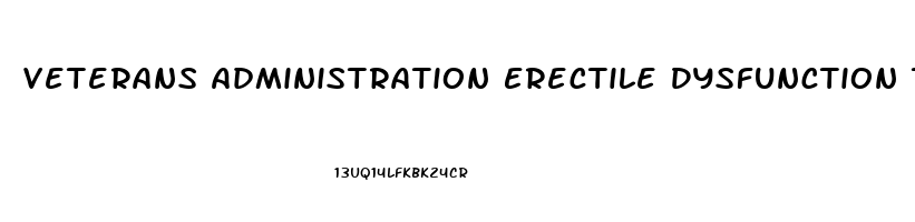 Veterans Administration Erectile Dysfunction Treatment