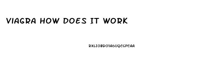 Viagra How Does It Work