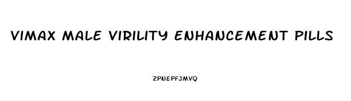 Vimax Male Virility Enhancement Pills