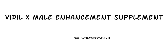 Viril X Male Enhancement Supplement