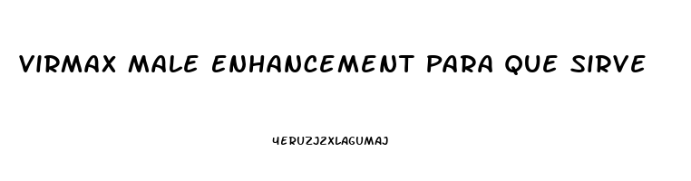 Virmax Male Enhancement Para Que Sirve